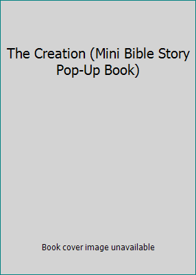 The Creation (Mini Bible Story Pop-Up Book) 0866111573 Book Cover