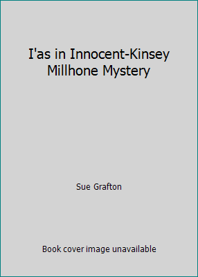 I'as in Innocent-Kinsey Millhone Mystery B006932UFA Book Cover