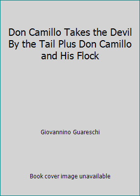 Don Camillo Takes the Devil By the Tail Plus Do... B005LELXS8 Book Cover