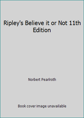 Ripley's Believe it or Not 11th Edition B003OXFB6S Book Cover