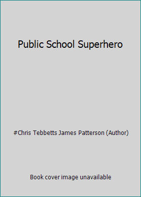 Public School Superhero 0545918685 Book Cover