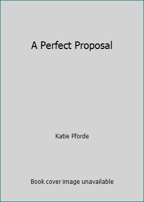 A Perfect Proposal 1846059011 Book Cover