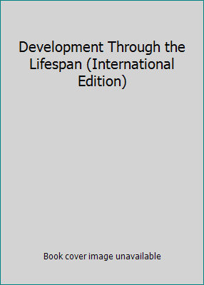 Development Through the Lifespan (International... 0205494846 Book Cover