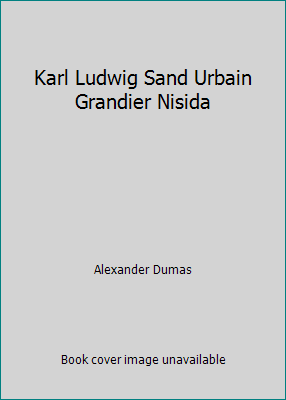 Karl Ludwig Sand Urbain Grandier Nisida B000OKB81G Book Cover