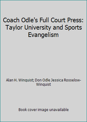Coach Odle's Full Court Press: Taylor Universit... 096211877X Book Cover