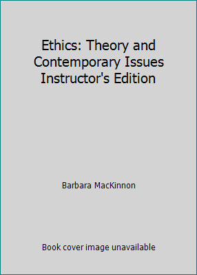 Ethics: Theory and Contemporary Issues Instruct... 0495129828 Book Cover