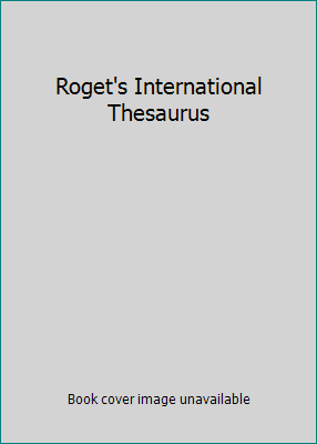 Roget's International Thesaurus B000UERUFO Book Cover
