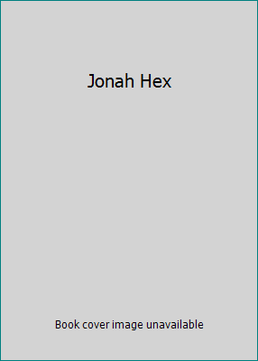 Jonah Hex B0060HLX12 Book Cover