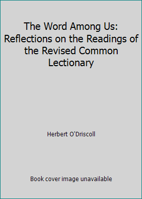 The Word Among Us: Reflections on the Readings ... 155126224X Book Cover