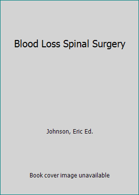 Blood Loss Spinal Surgery 156053043X Book Cover