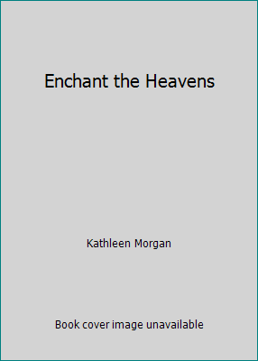 Enchant the Heavens 0821747991 Book Cover