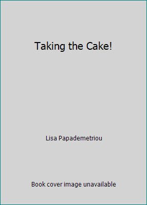 Taking the Cake! 0545493919 Book Cover