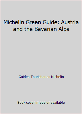 Michelin Green Guide: Austria and the Bavarian ... 2060151201 Book Cover