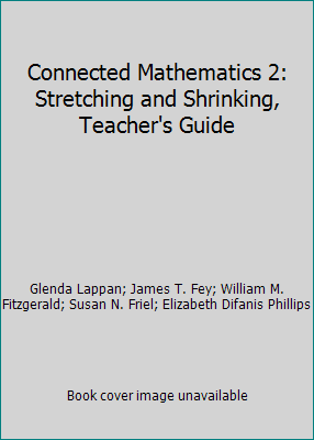Connected Mathematics 2: Stretching and Shrinki... 0131656694 Book Cover