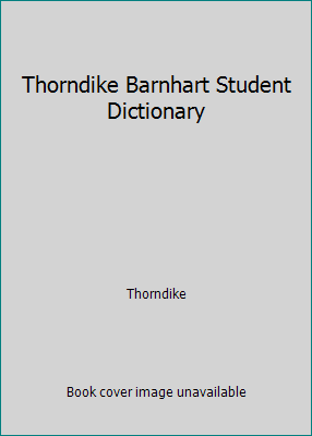 Thorndike Barnhart Student Dictionary 0673124924 Book Cover