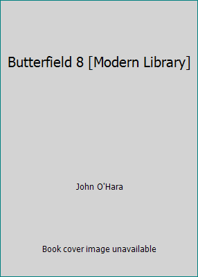 Butterfield 8 [Modern Library] B0091K2670 Book Cover