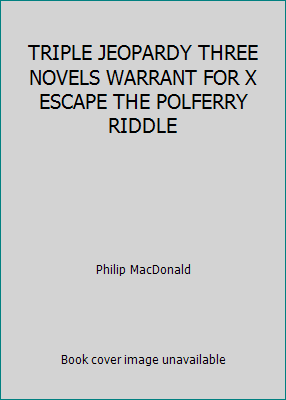 TRIPLE JEOPARDY THREE NOVELS WARRANT FOR X ESCA... B002NGBQBQ Book Cover