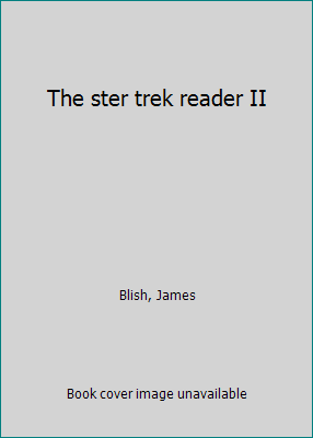 The ster trek reader II B0041US4YO Book Cover