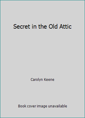 Secret in the Old Attic 000691747X Book Cover
