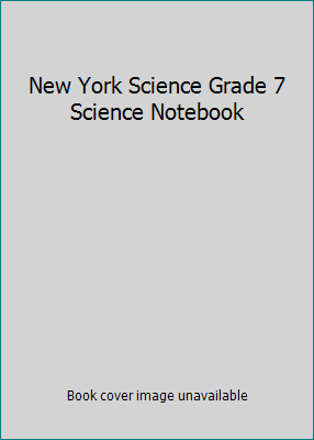 New York Science Grade 7 Science Notebook 0078778697 Book Cover