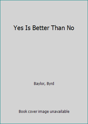 Yes Is Better Than No 0684148978 Book Cover