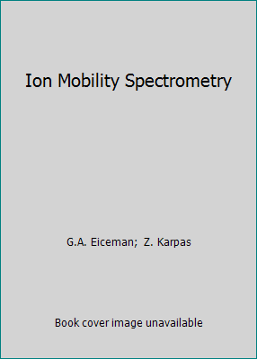 Ion Mobility Spectrometry 084934235X Book Cover