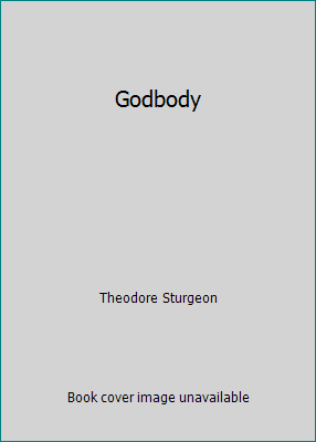 Godbody B000NPGVBE Book Cover