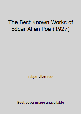 The Best Known Works of Edgar Allen Poe (1927) B00HWAGC12 Book Cover