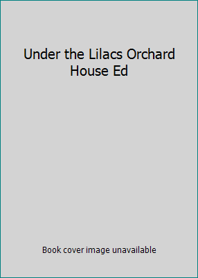 Under the Lilacs Orchard House Ed B000UCFEB8 Book Cover