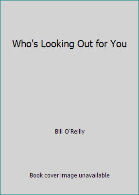 Who's Looking Out for You B000V4ZUAK Book Cover