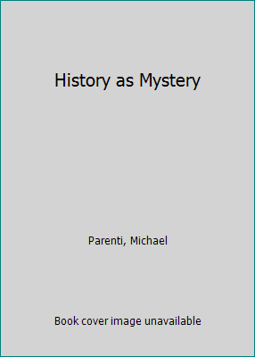 History as Mystery 0872863646 Book Cover