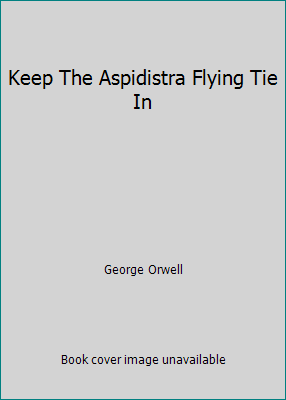 Keep The Aspidistra Flying Tie In 014027085X Book Cover