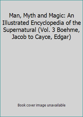 Man, Myth and Magic: An Illustrated Encyclopedi... B000KMGDY0 Book Cover