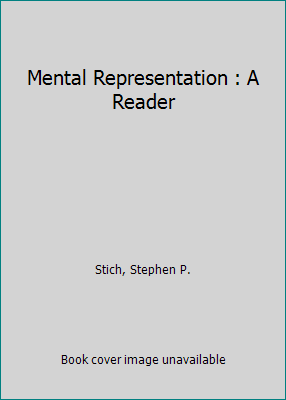 Mental Representation : A Reader 1557864764 Book Cover