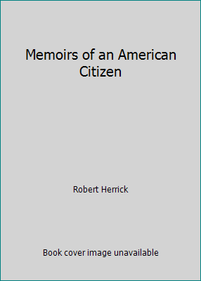 Memoirs of an American Citizen 0674565010 Book Cover