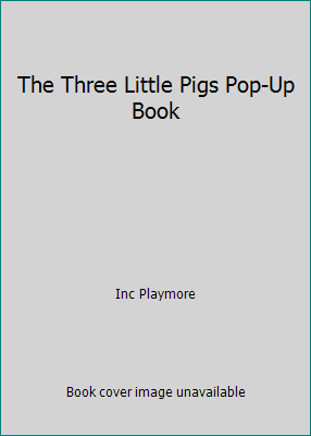 The Three Little Pigs Pop-Up Book 1590600274 Book Cover