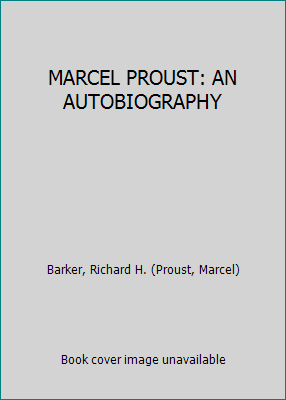 MARCEL PROUST: AN AUTOBIOGRAPHY B000MVOJNG Book Cover