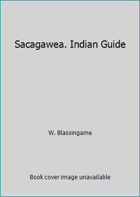 Sacagawea. Indian Guide B00411CX9U Book Cover