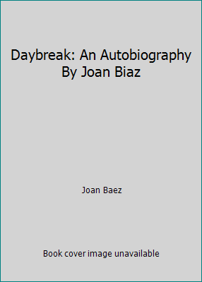 Daybreak: An Autobiography By Joan Biaz B002O3CX3S Book Cover