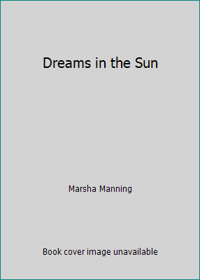 Dreams in the Sun B000NQ51JG Book Cover