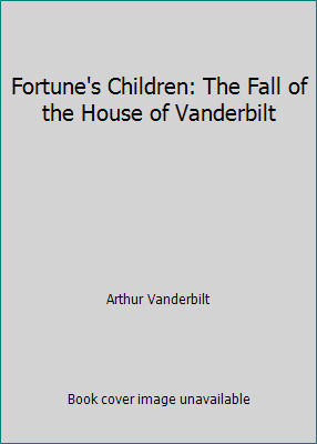 Fortune's Children: The Fall of the House of Va... 0747406200 Book Cover