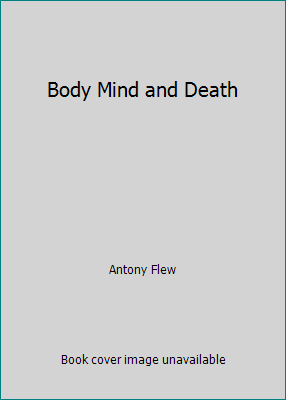 Body Mind and Death B000TXEJV4 Book Cover