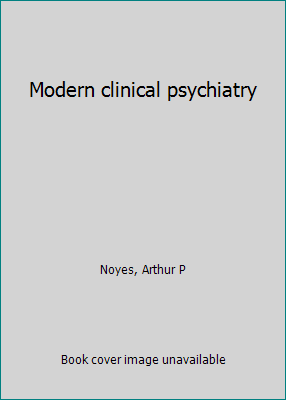 Modern clinical psychiatry B0006AVHDS Book Cover