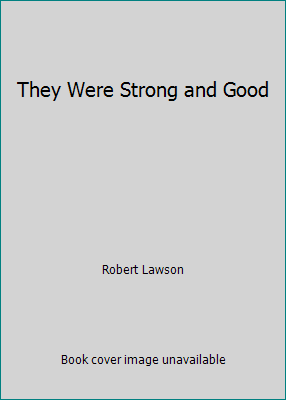 They Were Strong and Good B003TYSJ6G Book Cover