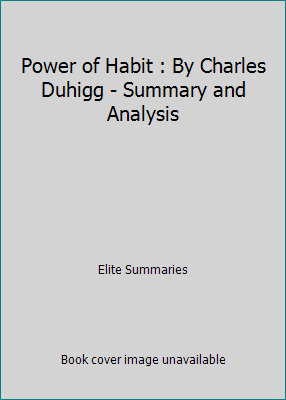 Power of Habit : By Charles Duhigg - Summary an... 1534674241 Book Cover