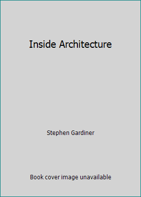 Inside Architecture 0134673816 Book Cover