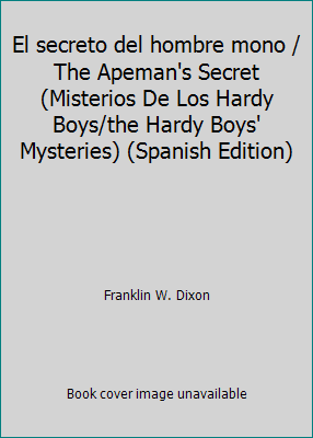 El secreto del hombre mono / The Apeman's Secre... [Spanish] 9700302806 Book Cover