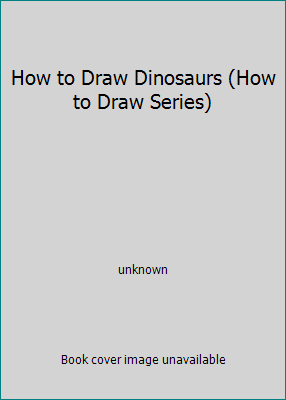 How to Draw Dinosaurs (How to Draw Series) 1853613630 Book Cover