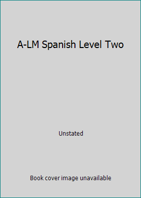 A-LM Spanish Level Two B074T532YJ Book Cover