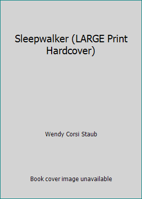 Sleepwalker (LARGE Print Hardcover) 1620903008 Book Cover